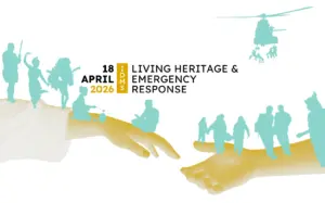 Poster for International Day for Monuments and Sites, 18 April 2026, titled “Living Heritage & Emergency Response.” Two large open hands face each other, with turquoise silhouettes of people and emergency responders, including a helicopter rescue scene. The imagery symbolizes protecting communities and living heritage during crises.
