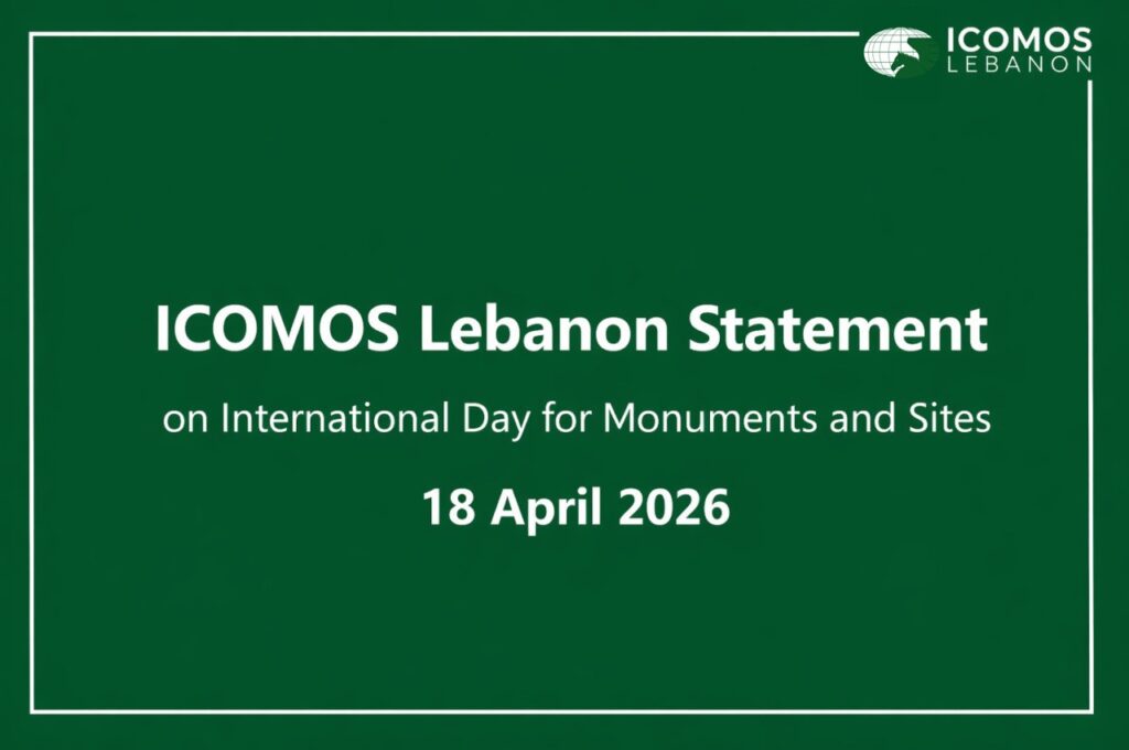 ICOMOS Lebanon statement banner for International Day for Monuments and Sites 18 April 2026